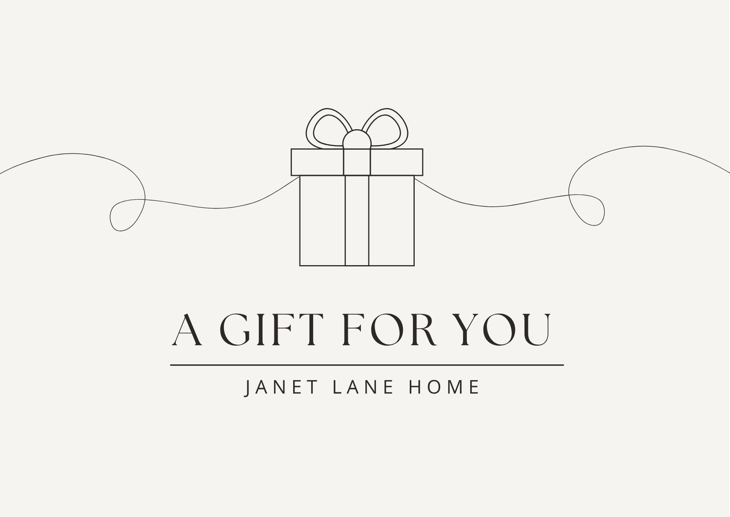 Janet Lane Home Gift Card